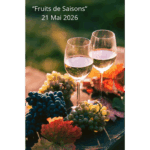 Atelier Mets & Vins – « Fruits de Saisons»